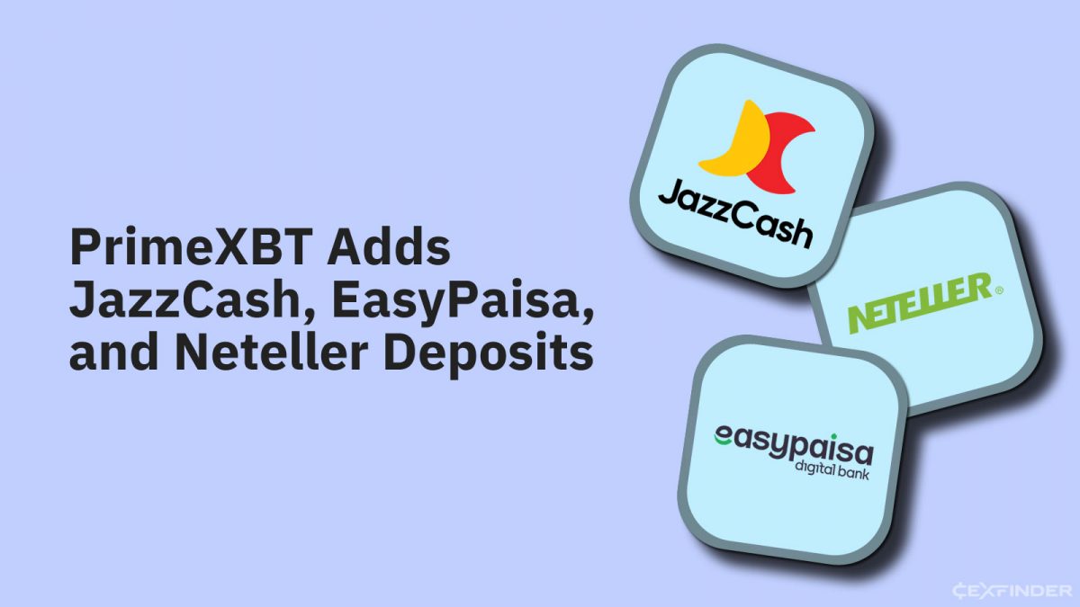 PrimeXBT Adds JazzCash, EasyPaisa and Neteller Deposits - Cexfinder