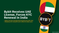 Bybit Receives UAE License, Forces KYC Renewal in India