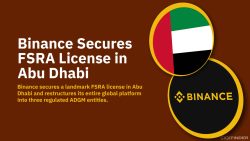 Binance receives FSRA License in Abu Dhabi